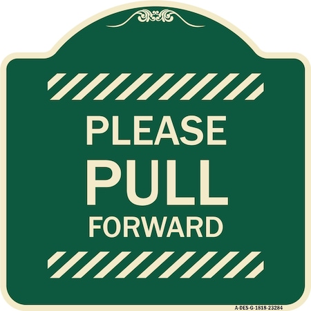 Please Pull Forward Heavy-Gauge Aluminum Architectural Sign